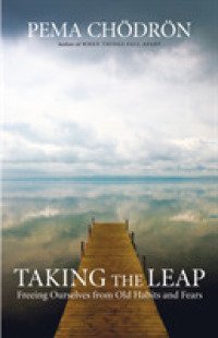 Taking the Leap : Freeing Ourselves from Old Habits and Fears （Reprint）
