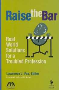 Raise the Bar : Real World Solutions for a Troubled Profession