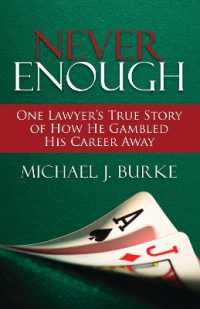 Never Enough : One Lawyer's True Story of How He Gambled His Career Away