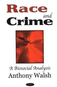 Race & Crime : A Biosocial Analysis -- Hardback
