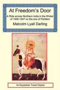 At Freedom's Door - a Ride Across Northern India in the Winter of 1946-47 on the Eve of Partition