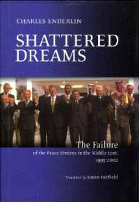 Shattered Dreams : The Failure of the Peace Process in the Middle East, 1995 to 2002