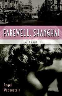 Farewell, Shanghai : A Novel