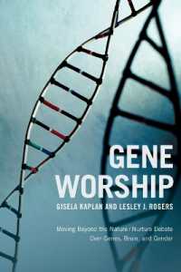 Gene Worship : Moving Beyond the Nature/ Nurture Debate over Genes, Brain and Gender