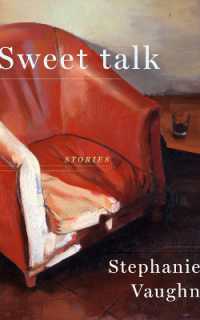 Sweet Talk : Stories