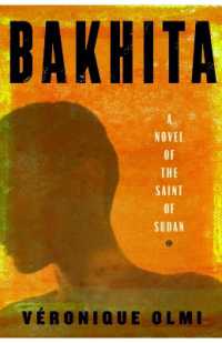 Bakhita : A Novel of the Saint of Sudan