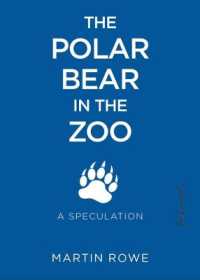Polar Bear in the Zoo : A Speculation