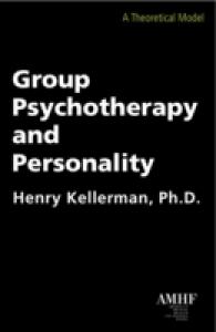 Group Psychotherapy and Personality : A Theoretical Model