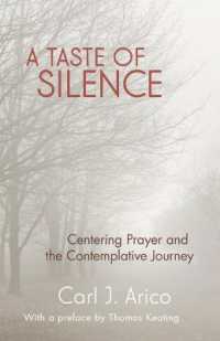 A Taste of Silence : Centering Prayer and the Contemplative Journey (A Taste of Silence)
