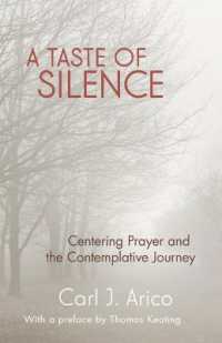 A Taste of Silence : Centering Prayer and the Contemplative Journey (A Taste of Silence)