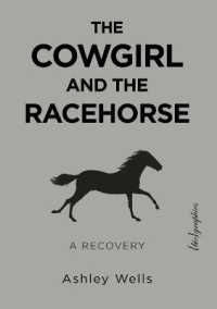 The Cowgirl and the Racehorse : A Recovery (The Cowgirl and the Racehorse)