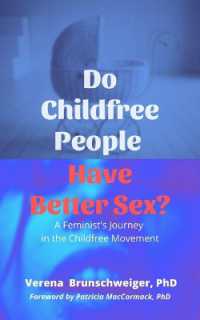 Do Childfree People Have Better Sex? : A Feminist's Journey in the Childfree Movement