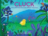 Cluck : One Fowl Finds out What's Truly Foul (Cluck)