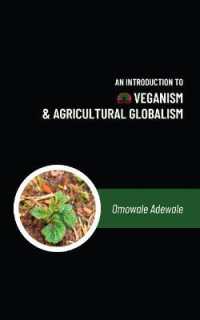 An Introduction to Veganism and Agricultural Globalism