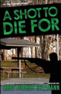 A Shot to Die for : An Ellie Foreman Mystery (Ellie Foreman)