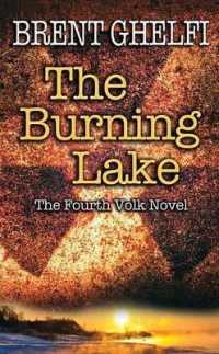 The Burning Lake (Volk Thrillers)