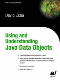 Using and Understanding Java Data Objects : Covers JDO 1.0 and 1.0.1 (The Authors Press) （2003. XXIX, 426 p. w. figs. 23,5 cm）