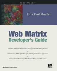 Web Matrix Developer's Guide （Softcover reprint of the original 1st）