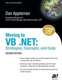 Moving to VB .NET : Strategies, Concepts and Code (Books for Professionals by Professionals) （2nd ed. 2003. XXIV, 614 p. 23,5 cm）