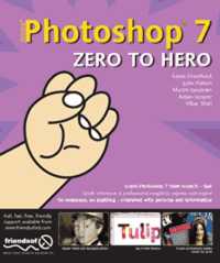 Photoshop 7 Zero to Hero （Softcover reprint of the original 1st）