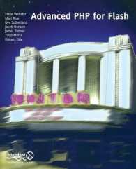 Advanced PHP for Flash （Softcover reprint of the original 1st）