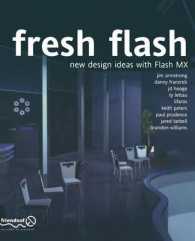 Fresh Flash : New Design Ideas with Flash MX （Softcover reprint of the original 1st）
