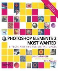 Photoshop Elements 2 Most Wanted : Digital Photography, Restoring, Retouching, Art and Combining Photos （PAP/CDR）