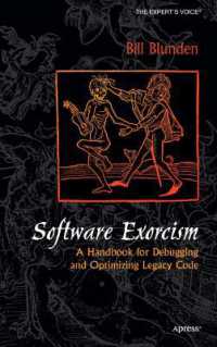 Software Exorcism: A Handbook for Debugging and Optimizing Legacy Code （2003. 376 p.）