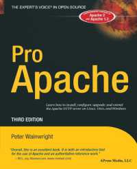 Pro Apache : Learn how to install, configure, upgrade, and extend the Apache HTTP server on Linux, Unix, and Windows. Covers Apache 2 and 1.3 (The Expert's Voice in Open Source) （3rd ed. 2004. XXI, 879 p. w. figs. 23,5 cm）