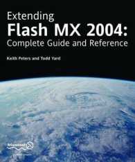 Extending Flash Mx 2004 : Complete Guide and Reference to Javascript Flash