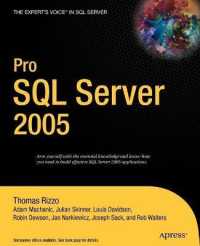 Pro SQL Server 2005 (The Expert's Voice in SQL Server) （2006. XXVII, 674 p. w. figs. 23,5 cm）