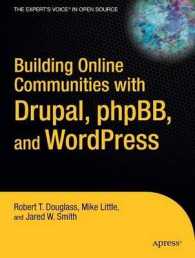 Building Online Communities with Drupal, phpBB, and WordPress （2005）