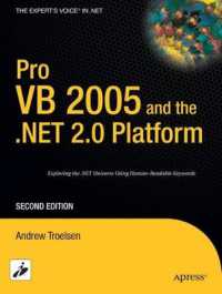 Pro VB 2005 and the .NET 2.0 Platform (The Expert's Voice in .NET) （2nd ed. 2006. XLVII, 1034 p. w. figs. 23 cm）
