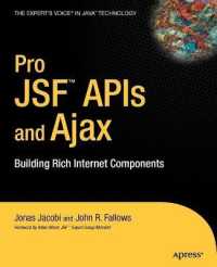 Pro JSF and Ajax : Building Rich Internet Components. Java EE 5 compatible （2006. XXIII, 435 p. w. figs. 23,5 cm）