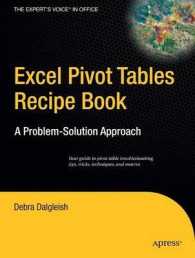 Excel Pivot Tables Recipe Book : A Problem-Solution Approach (The Expert's Voice in Office) （2006. XXIII, 307 p. w. figs. 23,5 cm）