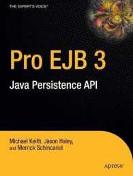 Pro EJB 3 : Java Persistence API (The Expert's Voice in Java) （2006. XXV, 452 p. w. figs. 23,5 cm）