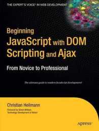 Beginning JavaScript with DOM Scripting and Ajax : From Novice to Professional （2006. 512 p.）