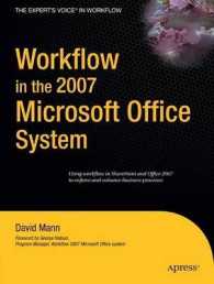 Workflow in the 2007 Microsoft Office System : Foreword by George Hatoun (The Expert's Voice in Workflow) （2007. XIX, 433 p. w. figs. 23,5 cm）
