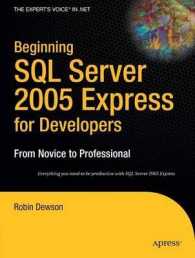 Beginning SQL Server 2005 Express for Developers : From Novice to Professional （2007. 550 p.）