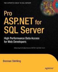 Pro ASP.NET for SQL Server : High Performance Data Access for Web Developers （1st）