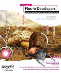 Foundation Flex for Developers : Data-Driven Applications with PHP, ASP.NET, ColdFusion, and LCDS （2008. 450 p.）