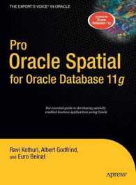 Pro Oracle Spatial for Oracle Database 11g (The Expert's Voice in Oracle) （New ed. 2009. 450 p.）