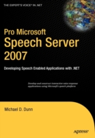 Pro Microsoft Speech Server 2007 : Developing Speech Enabled Applications With .NET （2007. 275 p.）