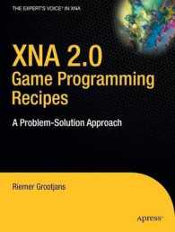 XNA 2.0 Game Programming Recipes : A Problem-Solution Approach （2008. 648 p. 23,5 cm）