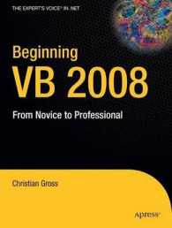 Beginning VB 2008 : From Novice to Professional （2008. 600 p.）