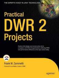 Practical DWR 2 Projects (The Expert's Voice in Java Technology) （2008. 500 p. 23,5 cm）
