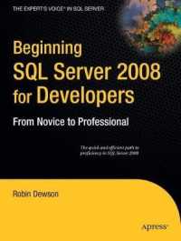 Beginning SQL Server 2008 for Developers : From Novice to Professional （2008. 550 p.）