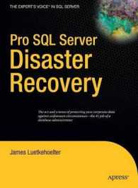 Pro SQL Server Disaster Recovery （2008. 368 p. 23,5 cm）