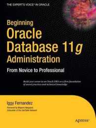 Beginning Oracle Database 11g Administration : From Novice to Professional (The Expert's Voice in Oracle) （2008. 400 p. 23,5 cm）