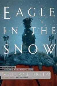 Eagle in the Snow : A Novel of General Maximus and Rome's Last Stand